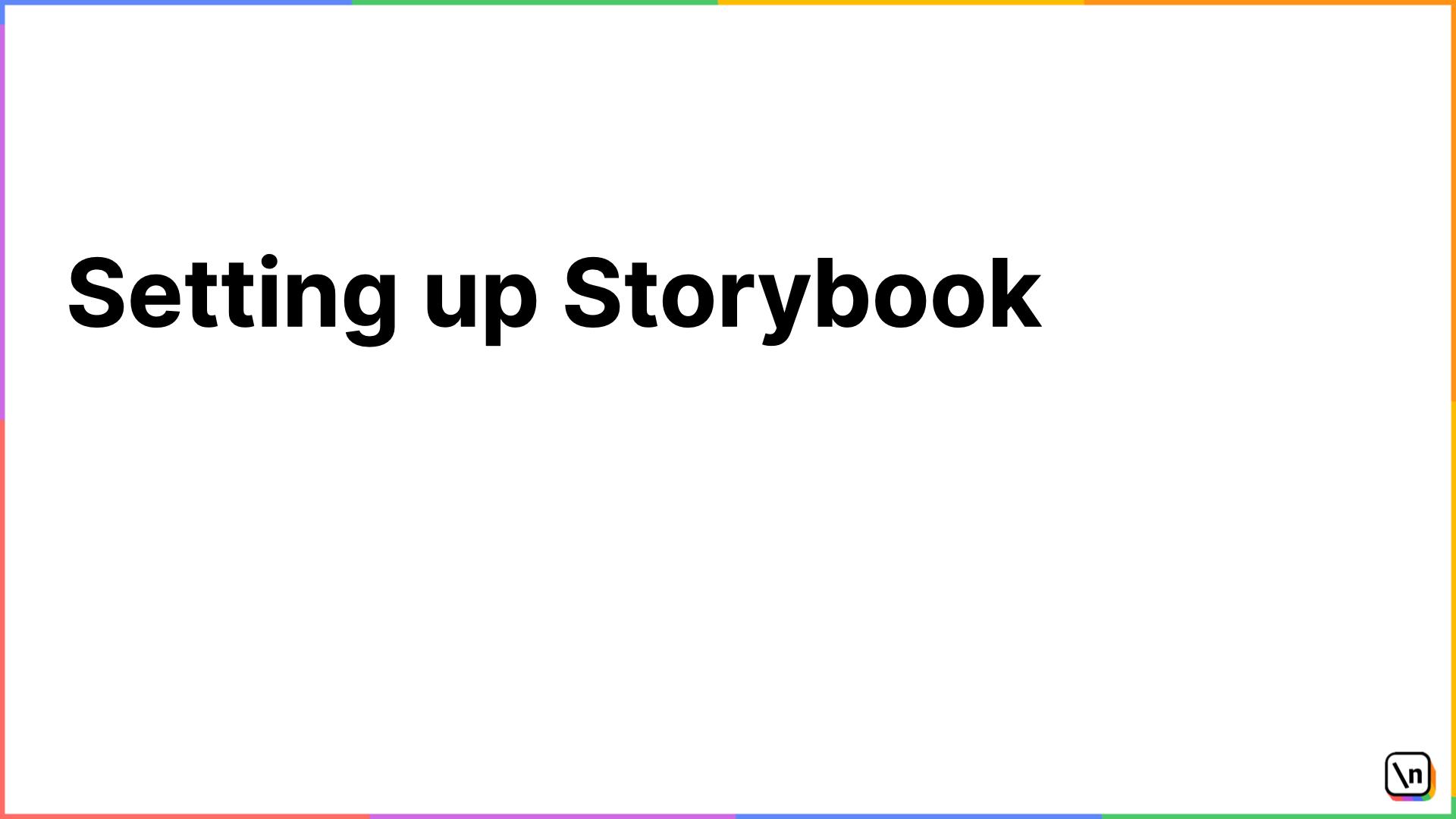 How to Set Up Storybook to View and Test Code