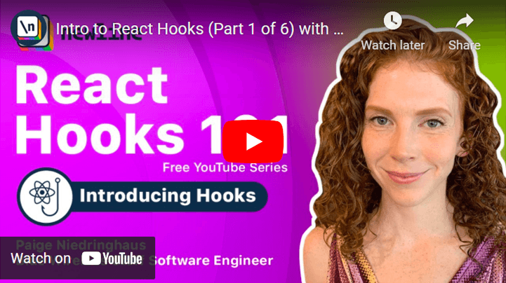 Thumbnail Image of Tutorial Paige Niedringhaus Teaches You React Hooks In All New 6 Part Series