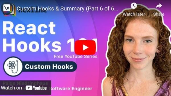 Thumbnail Image of Tutorial  How To Write Your Own Custom Hooks And Share Them - React Hooks 101 Series Part 6 of 6