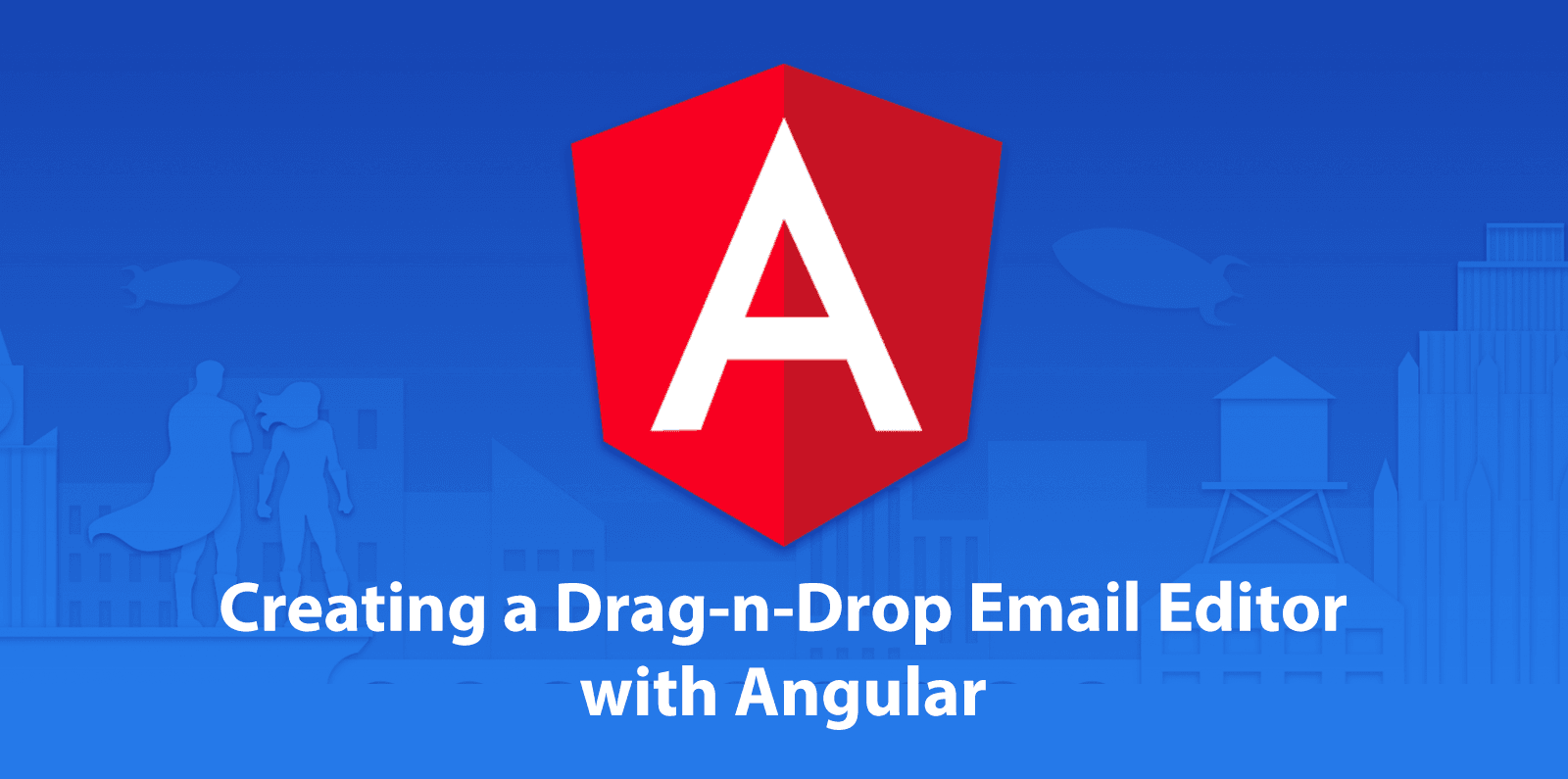 Creating a Drag-n-Drop Email Editor with Angular