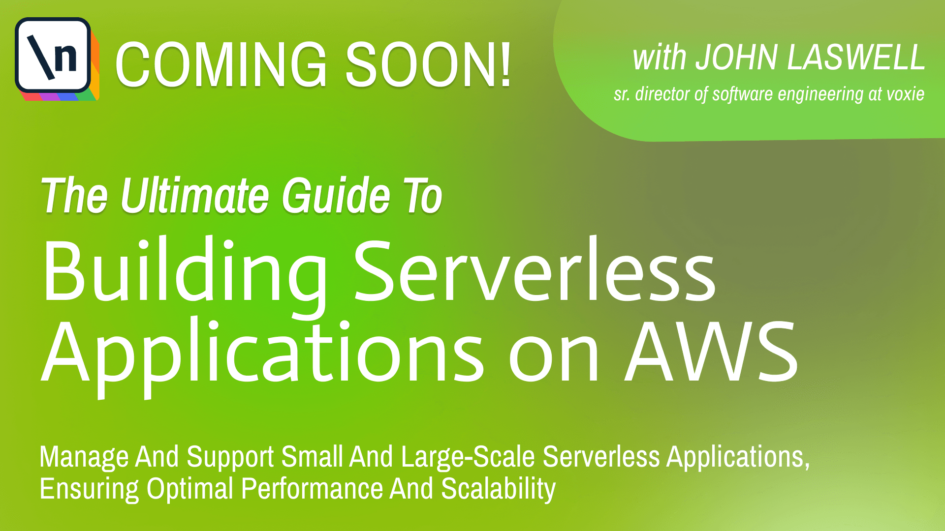 Building Serverless Applications on AWS