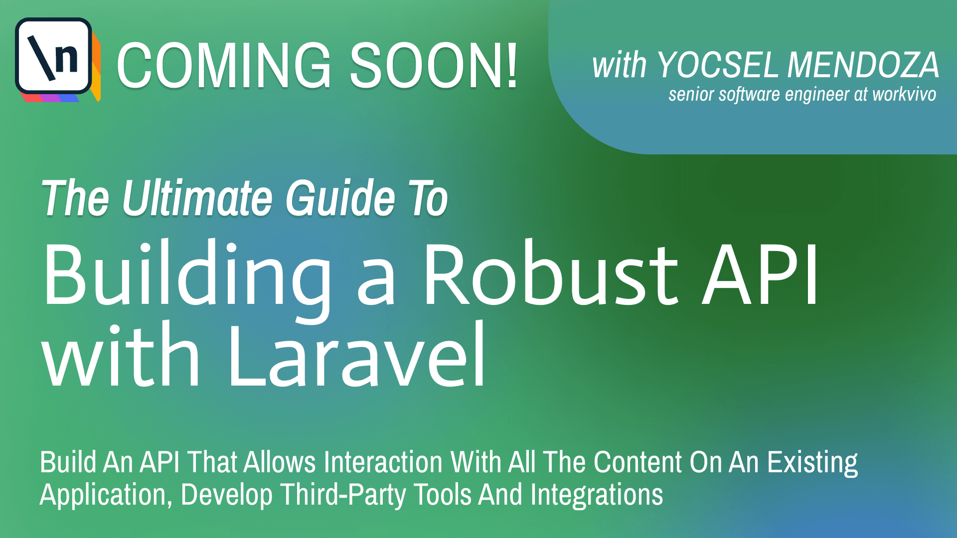 Build a Robust API with Laravel
