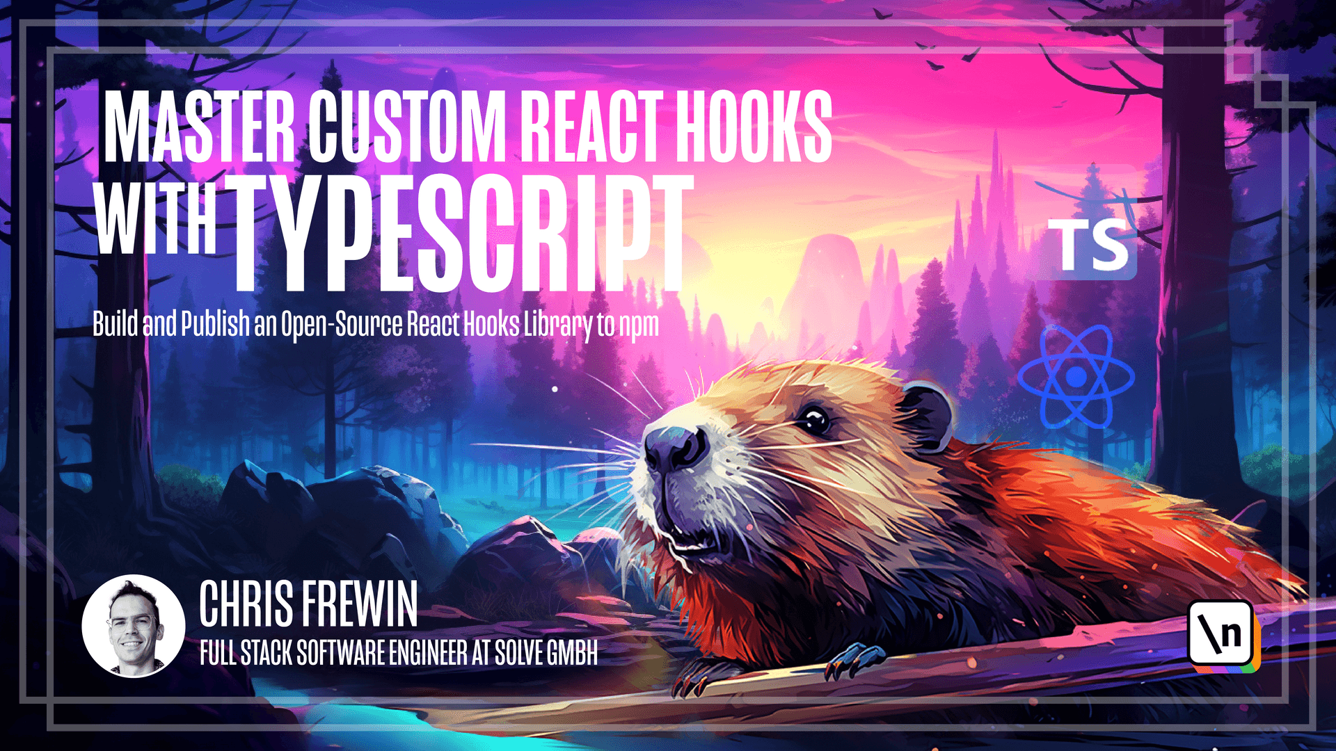 Thumbnail for the \newline course Master Custom React Hooks with TypeScript